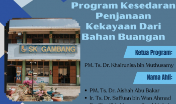 Program Profesor Turun Padang (PTP) 2024 - Program Kesedaran Penjanaan Kekayaan dari Bahan Buangan di SK Gambang yang diselaraskan oleh Prof. Madya Dr. Khairunisa Muthusamy, FTKA, UMPSA